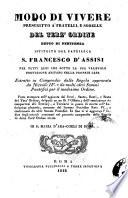 Modo di vivere prescritto a' fratelli, e sorelle del Terz'Ordine detto di Penitenza istituito dal patriarca S. Francesco d'Assisi ... Estratto in compendio dalla Regola approvata da Niccolò IV, etc