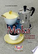Moka. Pensiero espresso
