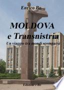 MOLDOVA e Transnistria - un Viaggio Tra Mondi Scomparsi