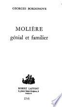 Molière génial et familier