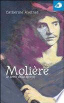 Molière, Le armi dello spirito