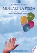 Mollare la presa