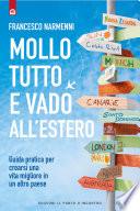 Mollo tutto e vado all'estero