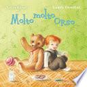 Molto molto orso. Ediz. illustrata