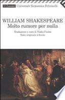 Molto rumore per nulla. Testo inglese a fronte