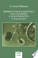 Momenti di r-esistenza alla mamma e alle badanti