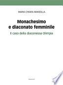 Monachesimo e diaconato femminile