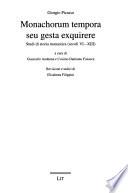 Monachorum tempora seu gesta exquirere