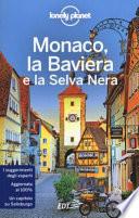 Monaco, la Baviera e la Selva Nera