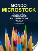 Mondo Microstock. Vendere on line fotografie illustrazioni video.