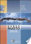 Mondo muoto. Imparare a nuotare, migliorare la tecnica del nuoto