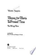 Money for Maria and Borrowed Time