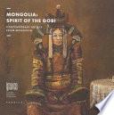 Mongolia. Spirit of The Gobi. Contemporary Artists from Mongolia. Imago Mundi. Luciano Benetton Collection. Ediz. illustrata