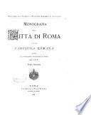 Monografia della città di Roma e della Campagna romana ...