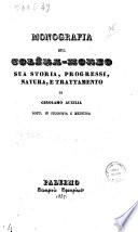 Monografia sul colera-morbo; sua storia, progressi, natura, e trattamento del dottor Girolamo Auxilia