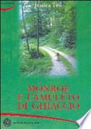 Monroe e l'amuleto di ghiaccio
