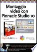 Montaggio video con Pinnacle Studio v.10