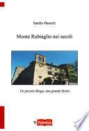 Monte Rubiaglio nei secoli