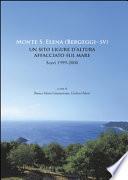 Monte S. Elena (Bergeggi - SV). Un sito ligure d'altura affacciato sul mare. Scavi 1999-2006