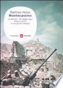 Montecassino. 15 gennaio-18 maggio 1944. Storia e uomini di una grande battaglia