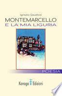Montemarcello e la mia Liguria