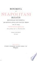Monumenta ad Neapolitani ducatus historiam pertinentia quae partim nunc primum, partim iterum typis vulgantur