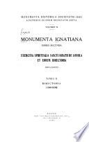 Monumenta Ignatiana. Series secunda: Directoria Exercitiorum Spiritualium (1540-1599), I. Iparraguirre, ed