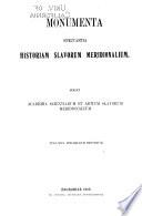 Monumenta spectantia historiam slavorum meridionalium
