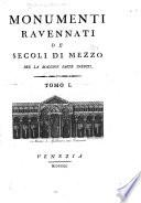 Monumenti ravennati de'secoli di mezzo