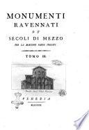 Monumenti ravennati de' secoli di mezzo per la maggior parte inediti. Tomo 1. [-6.][il conte Marco Fantuzzi]