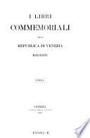 Monumenti storici publicati dalla deputazione Veneta di storia patria