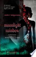 Moonlight rainbow