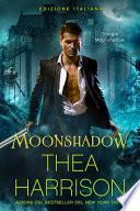 Moonshadow (Edizione Italiana)