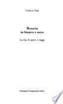 Moravia in bianco e nero