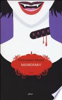 Mordimi! Una storia d'amore