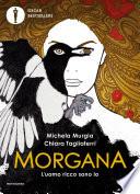 Morgana - L'uomo ricco sono io