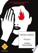 Morgana. Storie di ragazze che tua madre non approverebbe