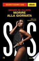 Morire alla giornata (Segretissimo SAS)