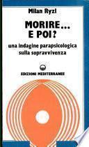 Morire.... e pPoi?