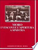 Moro, i vescovi e l'apertura a sinistra