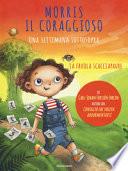 Morris il coraggioso. Una settimana sottosopra