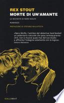 Morte di un'amante. Le inchieste di Nero Wolfe