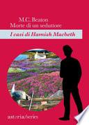 Morte di un seduttore. I casi di Hamish Macbeth
