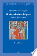 Morte e elezione del papa. Il medioevo