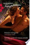 Mosse intriganti