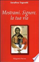 Mostrami, Signore, la tua via