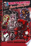 Mostramiche fino alla fine. Monster High