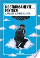 Mostruosamente... Fantozzi