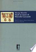 Mosty mostite. Studi in onore di Marcello Garzaniti