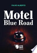 Motel Blue Road
